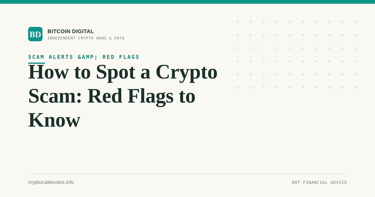 How to Spot a Crypto Scam: Red Flags to Know