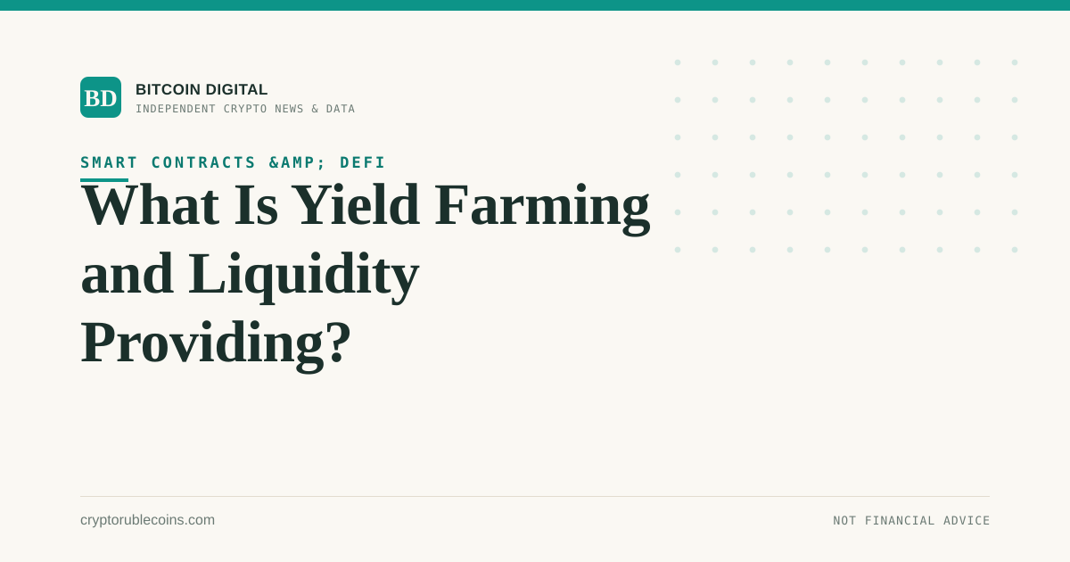 What Is Yield Farming and Liquidity Providing?