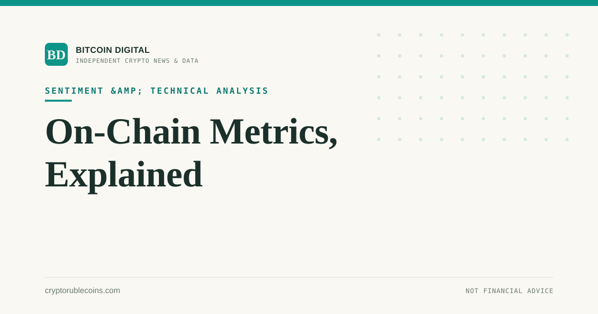 On-Chain Metrics, Explained