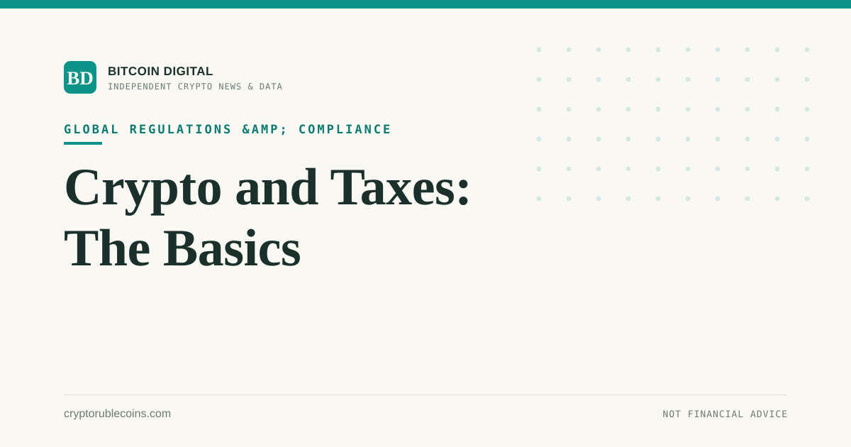 Crypto and Taxes: The Basics