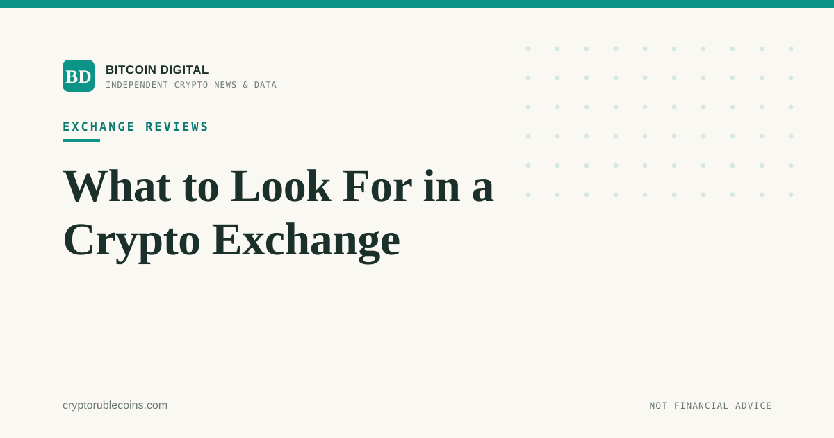 What to Look For in a Crypto Exchange